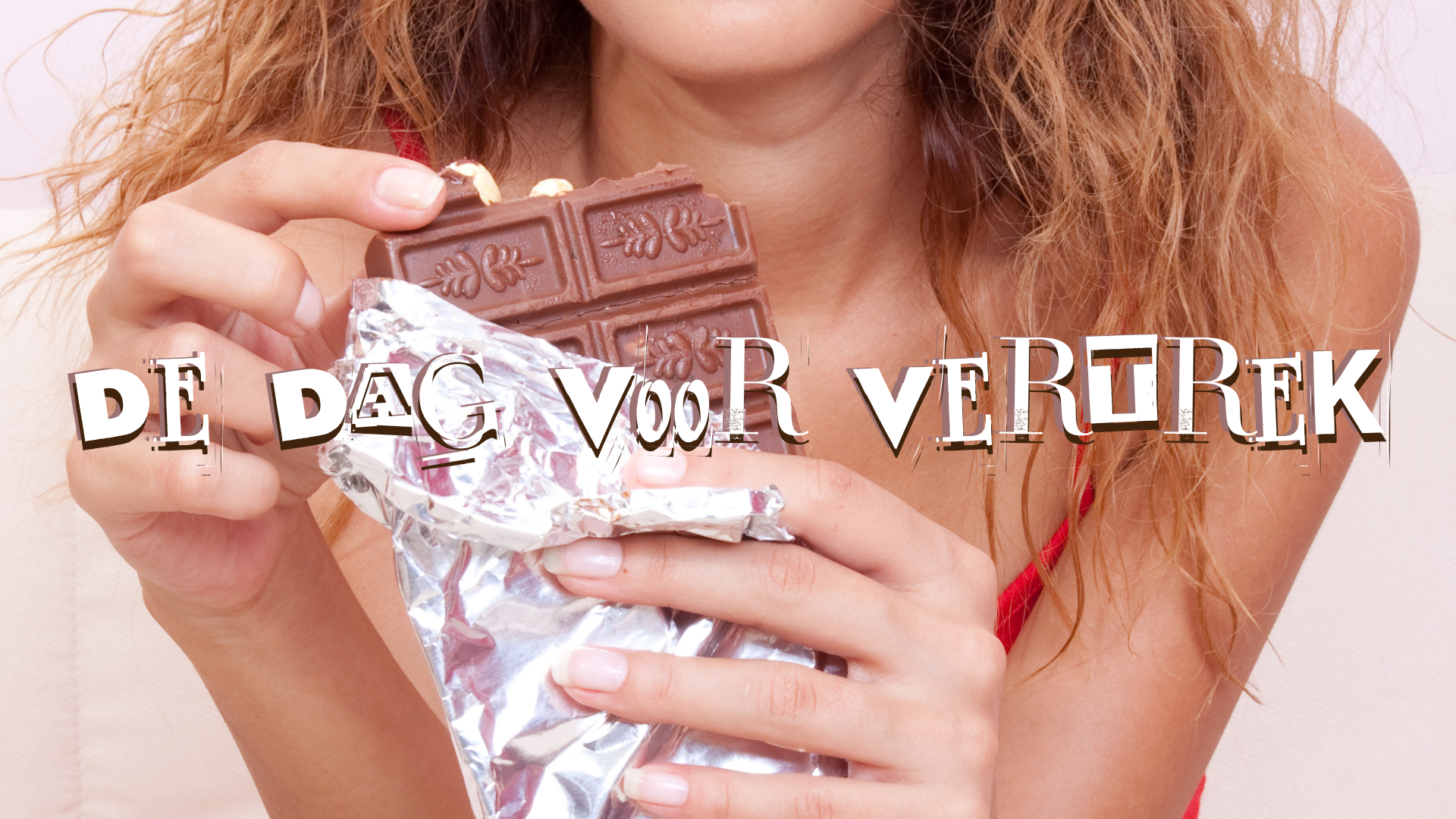 Vakantie. De dag voor vertrek: JoY, chocola en een rustige start