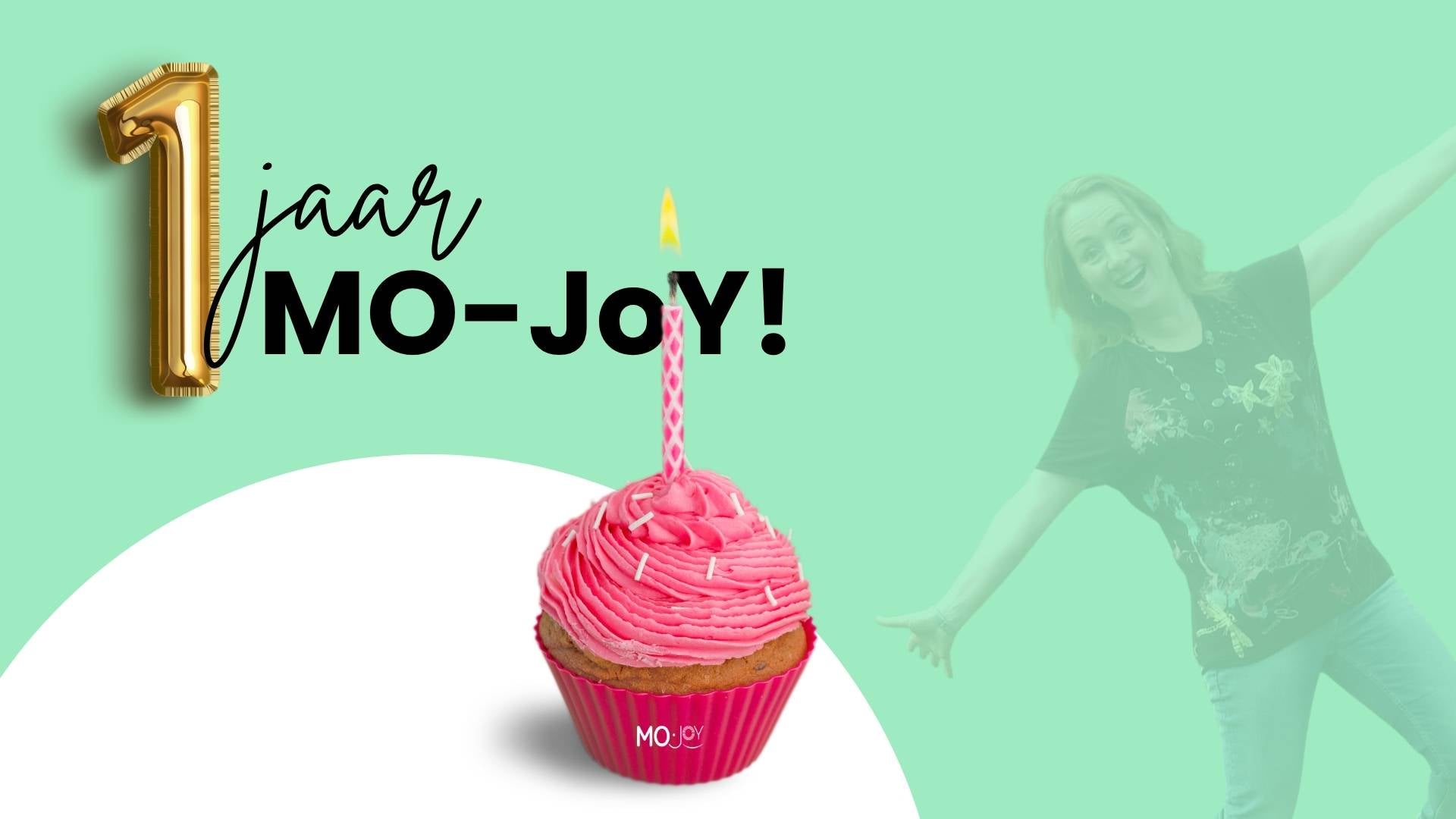 Wat een mijlpaal! 1 jaar MO-JoY!